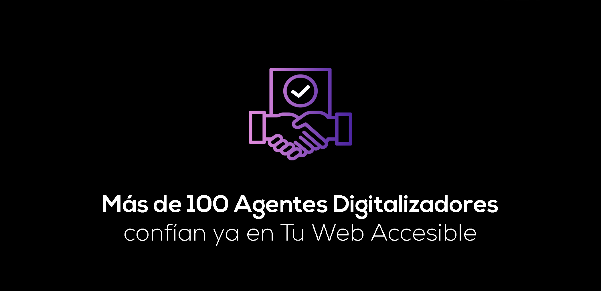 Más de 100 Agentes Digitalizadores confían ya en Tu Web Accesible