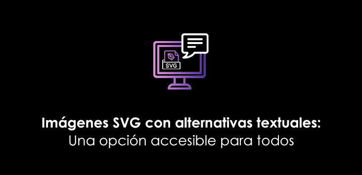 Imágenes SVG con alternativas textuales