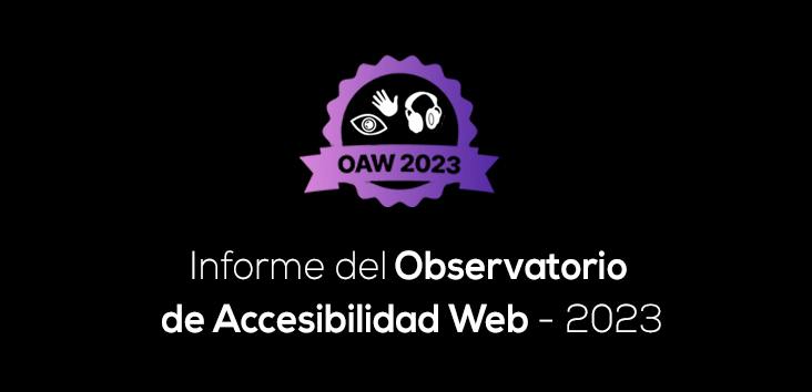 Resultados del Informe de Seguimiento del Observatorio de Accesibilidad Web de 2023 7 Informe del Observatorio de Accesibilidad Web - 2023